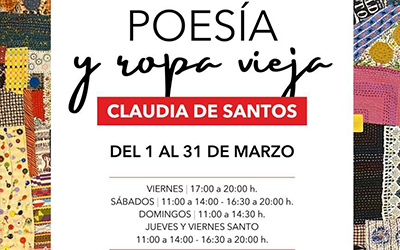 «Poesía y ropa vieja», exposición de Claudia de Santos
